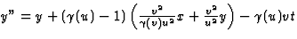 $y''=y+(\gamma(u)-1)\left(\frac{v^2}{\gamma(v)u^2}x+\frac{v^2}{
u^2}y\right)-\gamma(u)vt$