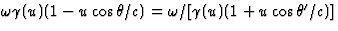 $\omega\gamma(u)(1-u\cos\theta/c)=
\omega/[\gamma(u)(1+u\cos\theta^\prime/c)]$