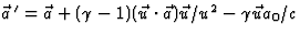 $\vec a{\,}^\prime=\vec a+(\gamma-1)
(\vec u\cdot\vec a)\vec u/u^2-\gamma \vec u a_0/c$