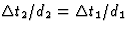 $\Delta t_2/d_2=\Delta t_1/d_1$