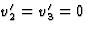 $v_2^\prime=v_3^\prime=0$