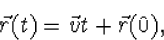 \vec r(t)=\vec v t+\vec r(0),