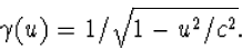 \gamma(u)=1/\sqrt{1-u^2/c^2}.