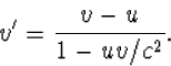 v'=\frac{v-u}{1-uv/c^2}.