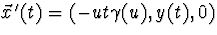 $\vec x{\,}'(t)=(-ut\gamma(u),y(t),0)$