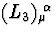 $(L_3)_\mu{\!}^\alpha$